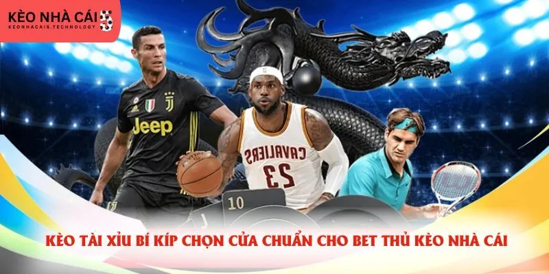 Kèo Tài Xỉu